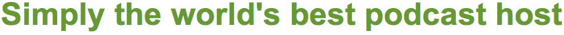 simply the world's best podcasthost
